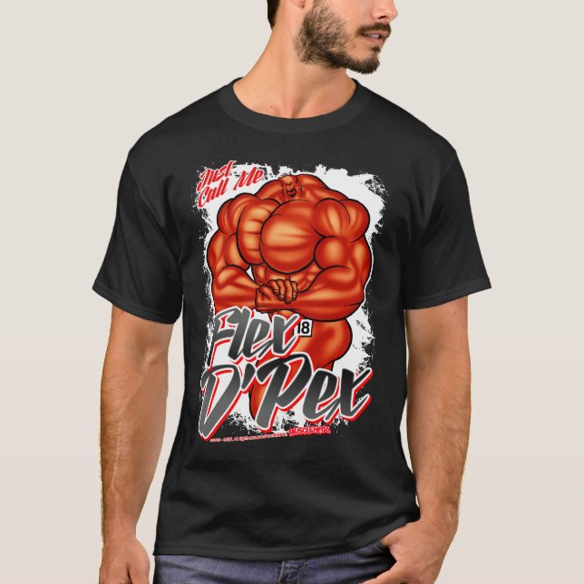 T-shirt Appelez-juste moi… FLÉCHISSEZ De PEX ! (Devant)