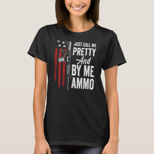 T-shirt Appelez-Moi Joli Et Achetez-Moi Ammo Womens Ar15 G