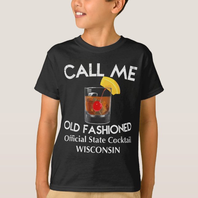 T-shirt Appelez-moi Old Fashioned - Wisconsin State Cockta (Devant)