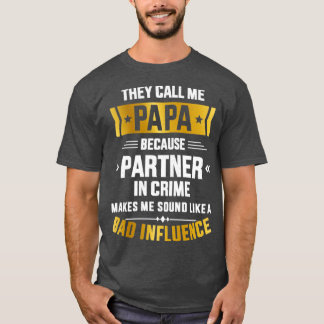T-shirt Appelez-moi papa partenaire crime mauvaise influen
