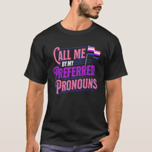 T-shirt Appelez-Moi Par Mes Pronouns Préférés Genderfluide