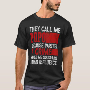 T-shirt Appelez-Moi Popo Partenaire Crime Mauvaise Influen