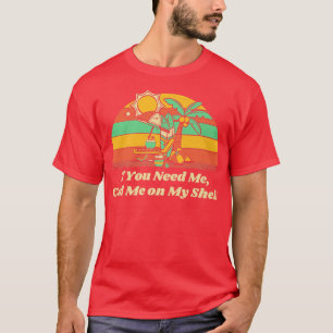 T-shirt Appelez-moi sur My Shell Friends Beach Buddy Ocean