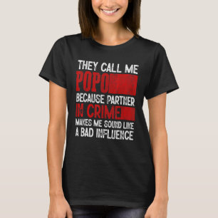 T-shirt Appelle-moi Popo Partenaire Crime Mauvaise Influen
