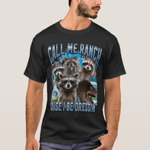 T-shirt Appellez-Moi Ranch Raton Laveur Mème Drôle