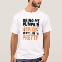 Apporte Spice And Tell Me I'm Pretty Pumkin