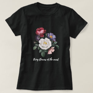 T-shirt Apportez des fleurs des plus rares