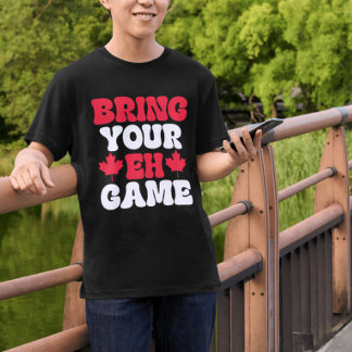 T-shirt Apportez votre Eh Jeu Drapeau Canadien Canada