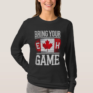 T-shirt Apportez Votre Jeu Eh Drapeau Canadien Drôle Drôle