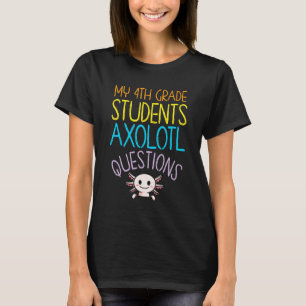 T-shirt Appréciation de l'enseignant de 4e année I Axolotl