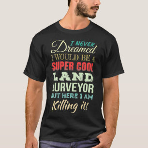 T-shirt Appréciation du cadeau de l'arpenteur-géomètre
