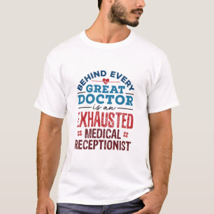 T-shirt Appréciation réceptionniste Médicale épuisée
