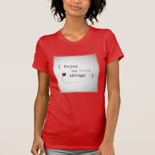 T-shirt Appréciez les petites choses 2