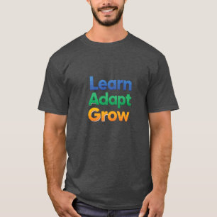 T-shirt Apprendre Adapter Grandir