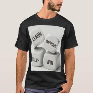 T-shirt Apprendre Améliorer Évoluer Gagner Dés Croissance