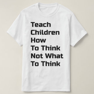 T-shirt Apprendre aux enfants comment penser