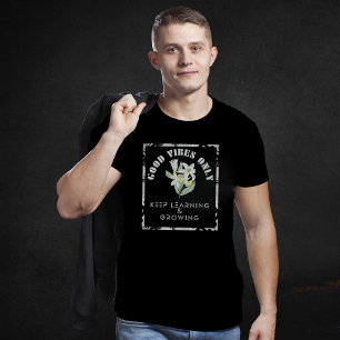 T-shirt Apprentissage et conception de Good Vibes uniqueme