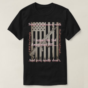 T-shirt Appuyer Le Deuxième Amendement Que Je Ne Respecter