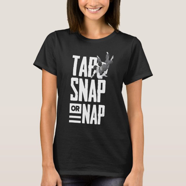 T-shirt Appuyez Sur Snap Ou Nap Drôle Jiu Jitsu (Devant)