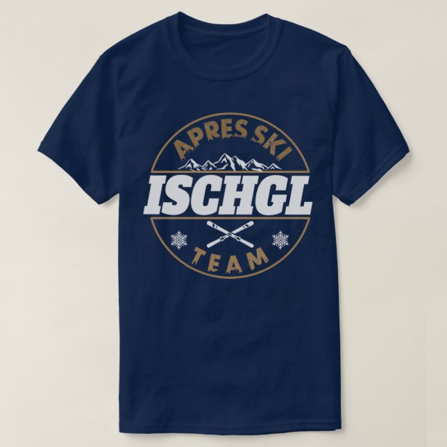 T-shirt Apres équipe de ski Ischgl fête de vacances d'hive (Design devant)