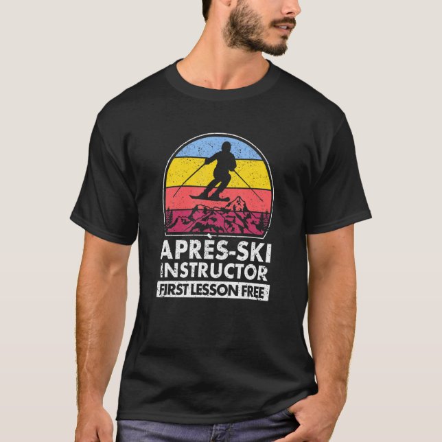 T-shirt Apres Instructeur De Ski Première Leçon Est Ski Gr (Devant)