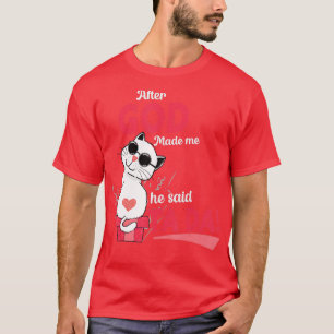 T-shirt Après Que Dieu M'Ait Fait Il A Dit Tada