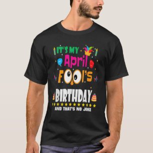 T-shirt April Fool's Day C'est My April Fool's Day Anniver