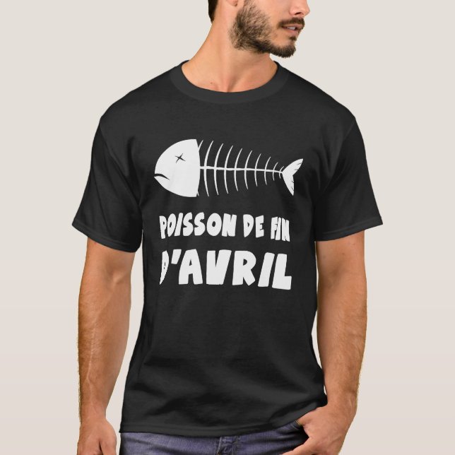 T-shirt April Fool's Day, Fish's End Of April hoaxes Poiss (Devant)