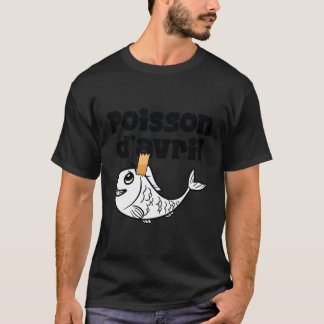 T-shirt April Fool'S Day Hoax Plaisanteries Poisson D'Avri