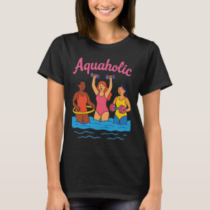 T-shirt Aquaholique d'Aérobic aquatiqueFitness aquatique W