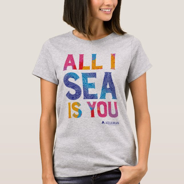 T-shirt Aquaman | "Tout ce que je vois c'est toi" Paisley  (Devant)