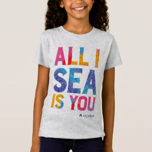 T-Shirt Aquaman   "Tout ce que je vois c'est toi" Paisley 