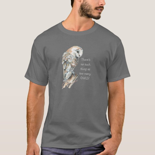 T-shirt Aquarelle Chouette de la grange Rien de tel trop d (Devant)