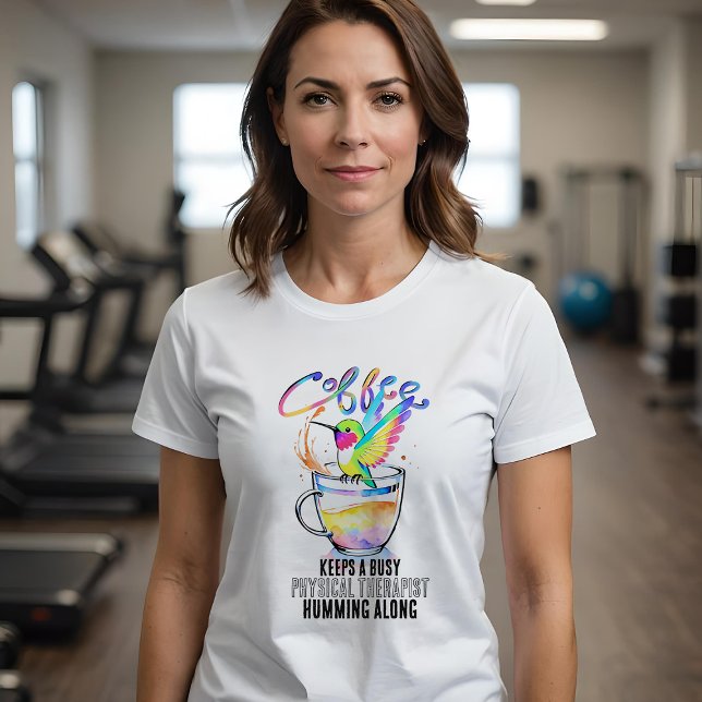 T-shirt Aquarelle Hummingbird Busy Coffee Lover Gai (Cute watercolor hummingbird hard working coffee lover's t-shirt for physical therapist.)