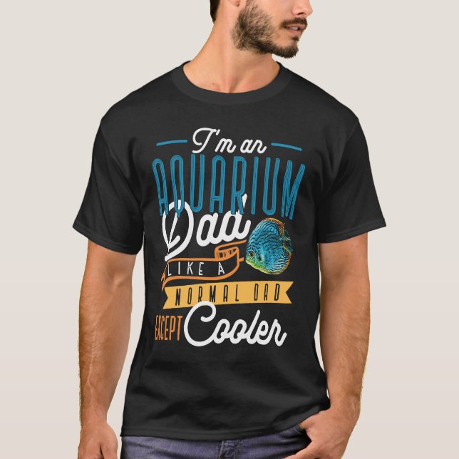 T-shirt Aquarist Dad Aquascaping Fishkeeping Saltwater Fis (Devant)