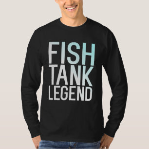 T-shirt Aquarium Aquarium de légende de réservoir de poiss