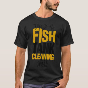 T-shirt Aquascaping Aquariophile Voici Le Nettoyage De Mon
