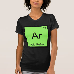 T-shirt Ar - Reflux Acide Symbole Élément Chimie Drôle T