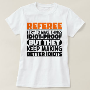 T-shirt Arbitre J'Essaie De Faire Des Choses Drôle Drôle D
