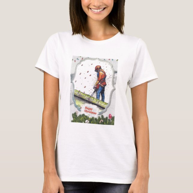 T-shirt Arborist chainsaw tree surgeon Gift Christmas (Devant)