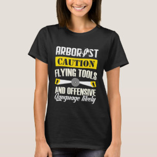 T-shirt Arboriste Caution Arbre Chirurgien Arboriculteur
