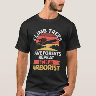 T-shirt Arboristes travail du bois de bûcheron de bûcheron