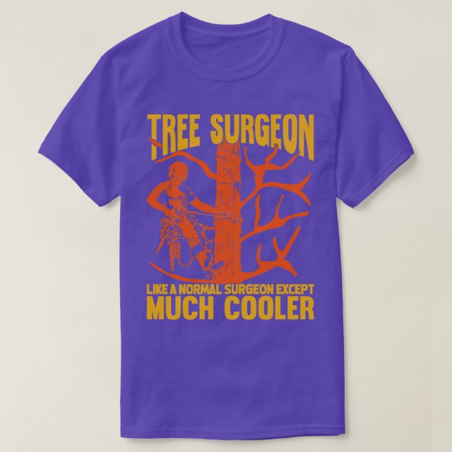 T-shirt Arbre chirurgien Arboriste Arbre Trimmer Climber C (Design devant)