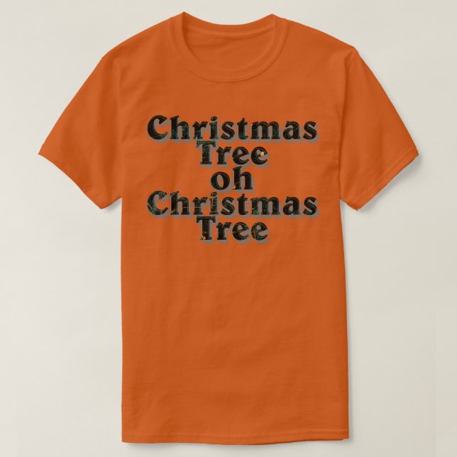 T-shirt Arbre de Noël oh Arbre de Noël (Design devant)