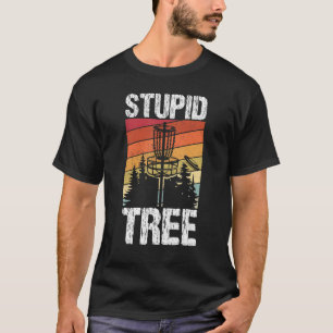 T-shirt Arbre Stupide Disque Golf Sport Frisbee Ventilateu