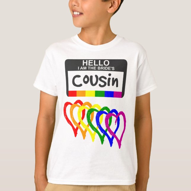 T-shirt Arc-en-ciel - Coeurs Mariée Cousin Nom Badge (Devant)