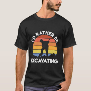 T-shirt Archéologie Archéologue Je Préfère Excaver