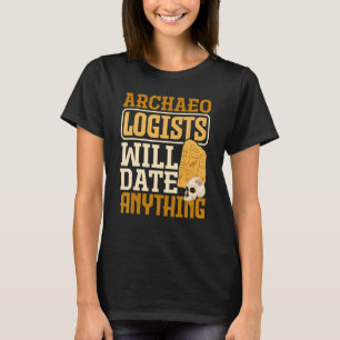 T-shirt Archéologie L'Archéologue Va Rencontrer Tout