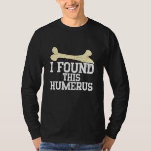 T-shirt Archéologue Archéologie Ancien Creusage Creuser