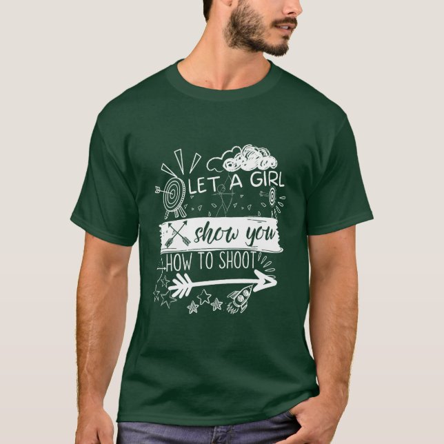 T-shirt Archer Let A Girl Show You Howo Shoot Funny funny (Devant)